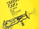 STATUS QUO - DOWN THE DUST PIPE UNIQUE SLEEVE 7'' MINT