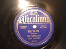 Joe Turner acc.by Pete Johnson at Piano Vocalion 4607