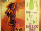 Rains and Tropics The Gene Rains Group LP