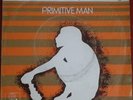 PRIMITIVE MAN*Animal Love*HARD PSYCH FUNK FUZZ 45*HEAR