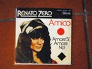 RENATO ZERO - Amico / Amore si amore no 7