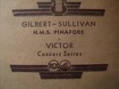 1930 GILBERT & SULLIVAN HMS PINAFORE compl  D'Oyly Cart