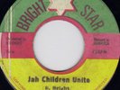 THE CABLES - JAH CHILDREN UNITE on BRIGHT STAR label ??