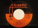 70s Soul 45 SAM DEES I'm So Very Glad on Atlantic
