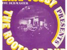 KING TUBBY The Dub Master PRESENTS The Roots Of Dub on 