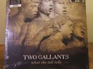 Two Gallants - What The Toll Tells 2xLP - SEALED MINT -