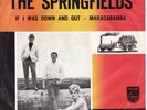 Favorieten Expres hoes single Springfields If I was dow