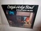 CATFISH HODGE BAND-EYEWITNESS BLUES ADELPHI AD4113 NEW SEALED LP