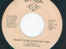 RARE MODERN SOUL --  FAMILY OF EVE   I WANT TO BE LOVED