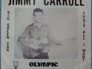 Jimmy Carroll - Big Green Car - Rockabilly 45
