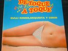 RULLI RENDO ORQUESTA Y COROS  De Toque A Toque LP Latin