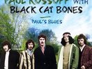 PAUL KOSSOFF + BLACK CAT BONES free Paul's Blues 3x180g