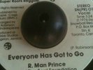 R. Man Prince- Everyone Has Got To Go (SNOWBALL)- 7