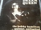 Bobby Hamilton Quintet Unlimited - Dream Queen LP Orig.