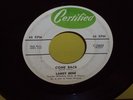 LARRY BENE Come Back ORIG CERTIFIED 45 R&B/SOUL/POPCORN