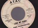   GINO WASHINGTON Like My BAby dj  ATAC-102  45  