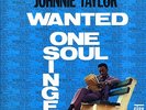 JOHNNIE TAYLOR wanted one soul singer RARE 1967 NORTHER