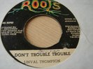 Linval Thompson Don't trouble trouble Killer Classic Ro