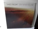 SAVES THE DAY - STAY WHAT YOU ARE LP ON BLACK VINYL VER