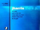 J.HARRIS THE E.P RARE MINI LP MODERN SOUL LISTEN