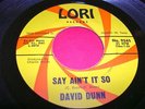 Texas R&B Mod Northern Soul 45 DAVID DUNN Say Ain't It 