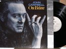 JOHN CAMPBELL One Believer 1991 ORG 1st PRESS VINYL LP