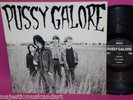 PUSSY GALORE GROOVY HATE F+++ LP 1986 ORIGINAL BOSS HOG ROYAL TRUX JOHN SPENCER