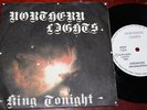 7” NORTHERN LIGHTS King Tonight FINNISH Heavy Metal PRIVATE