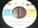 The Flamingos - I Only Have Eyes For You - End 1046 - Doo Wop Original