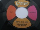 LEE ANDREWS & THE HEARTS Never The Less / Island of Love CRIMSON CR-1009