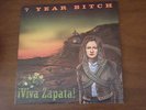 7 YEAR BITCH - VIVA ZAPATA