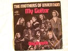 Mothers of Invention - German single My guitar