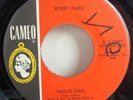 Bobby Paris   Night Owl   EX   Northern Soul Classic   Promo 45   Super Rare