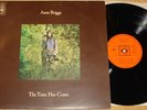 ANNE BRIGGS   THE TIME HAS COME   VERY RARE ENGLISH FEMVOX   UK CBS FOLK LP 1971