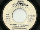 Northern Soul- Barbara and Brenda-Don't wait up for me mama-Dynamo