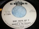 Maurice & the Radiants Chess 1954 Promo Baby You've Got It/I Want To Thank You