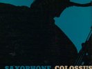 SONNY ROLLINS SAXOPHONE COLOSSUS ORIG PRESTIGE W.50TH ADD RVG DG 1957 EX RARE