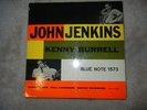 JOHN JENKINS KENNY BURRELL BLUE NOTE 1573 47 WEST 63rd RVG EAR great cond.