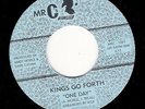 Kings Go Forth-One Day-Mr C's