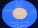 WINK MARTINDALE LOVE BROKE LOOSE /I DON'T KNOW 45 OJ ROCKABILLY TEEN MEMPHIS