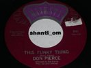 FUNK/Soul 45 DON PIERCE This Funky Thing / Spook-A-Delic MAJESTY Breaks LISTEN