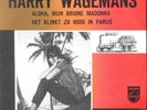 Harry Wagemans - Aloha, M'n Bruine Madonna  NL 1964 7
