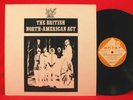 THE BRITISH NORTH-AMERICAN ACT 1967 GARAGE POP FLOWERPOWER PSYCH LP CANADA Antar