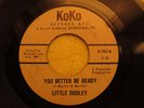 LITTLE DOOLEY,YOU BETTER BE READY. KOKO # 742  SOUL RARE