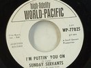 Sunday Servants-I'm Puttin' You On-World Pacific 77825-GARAGE WLP JJ CALE