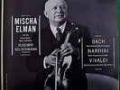 MISCHA ELMAN / GOLSCHMANN - BACH, NARDINI, VIVALDI - VANGUARD VRS 1059