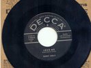 45 - Decca - Buddy Holly - 9-30543 - Love Me/You Are My One Desire