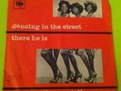 Martha & The Vandellas Dancing in The Street / There He is 7''