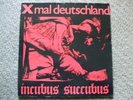 X-MAL DEUTSCHLAND   INCUBUS SUCCUBUS    GERMAN RELEASE   12