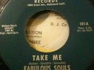 FABULOUS SOULS Take Me V. Rare Killer Funk 45